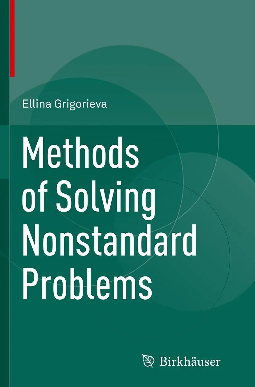 Cover: 9783319369013 | Methods of Solving Nonstandard Problems | Ellina Grigorieva | Buch