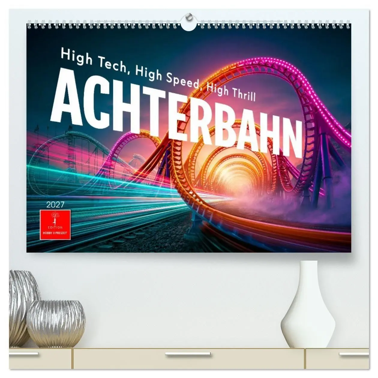Cover: 9783594289013 | Achterbahn - High Tech, High Speed, High Thrill (hochwertiger...