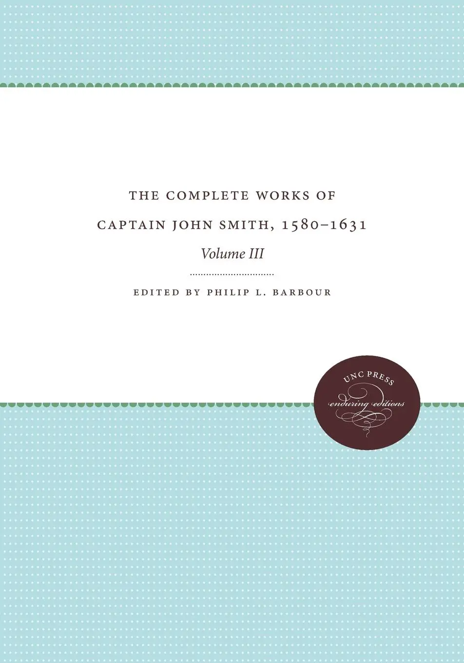 Cover: 9780807899113 | The Complete Works of Captain John Smith, 1580-1631, Volume III | Buch