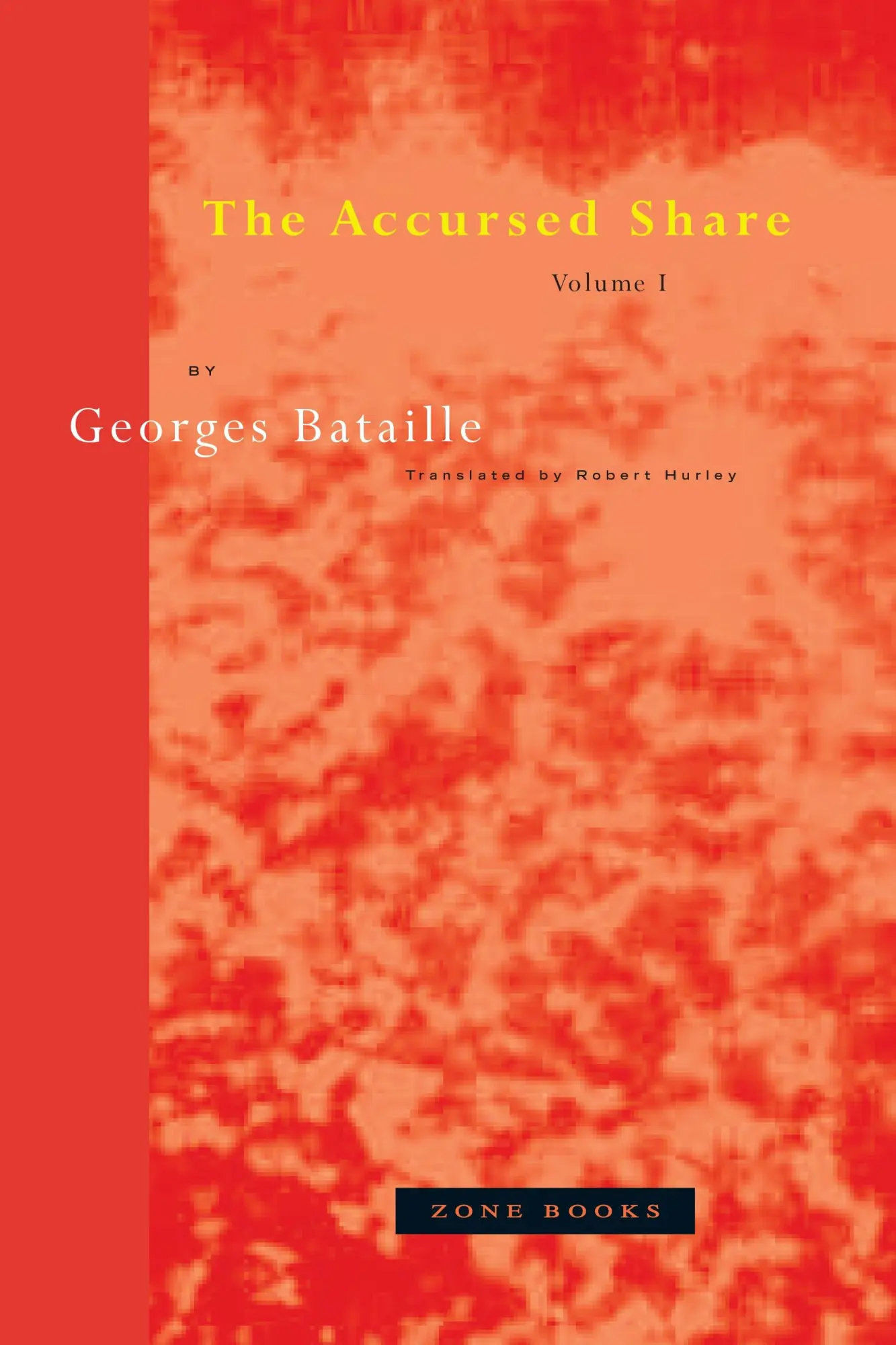 Cover: 9780942299113 | The Accursed Share, Volume I | Georges Bataille | Taschenbuch | 1991