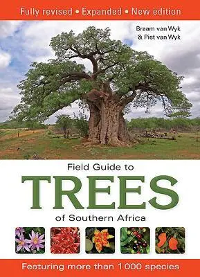 Cover: 9781770079113 | Field Guide to Trees of Southern Africa | Braam Van Wyk (u. a.) | Buch