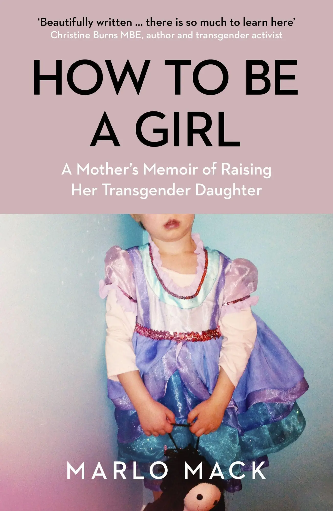 Cover: 9781785789113 | How to be a Girl | Marlo Mack | Taschenbuch | Kartoniert / Broschiert