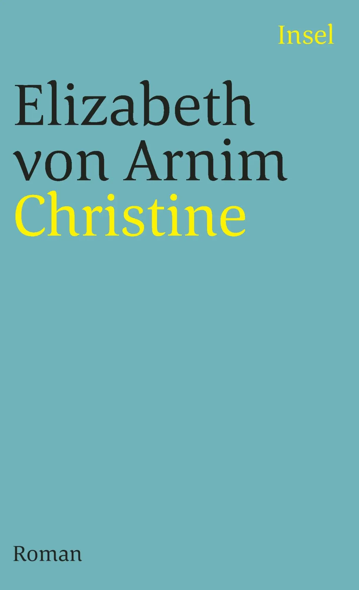 Cover: 9783458339113 | Christine | Roman | Elizabeth Arnim | Taschenbuch | 223 S. | Deutsch