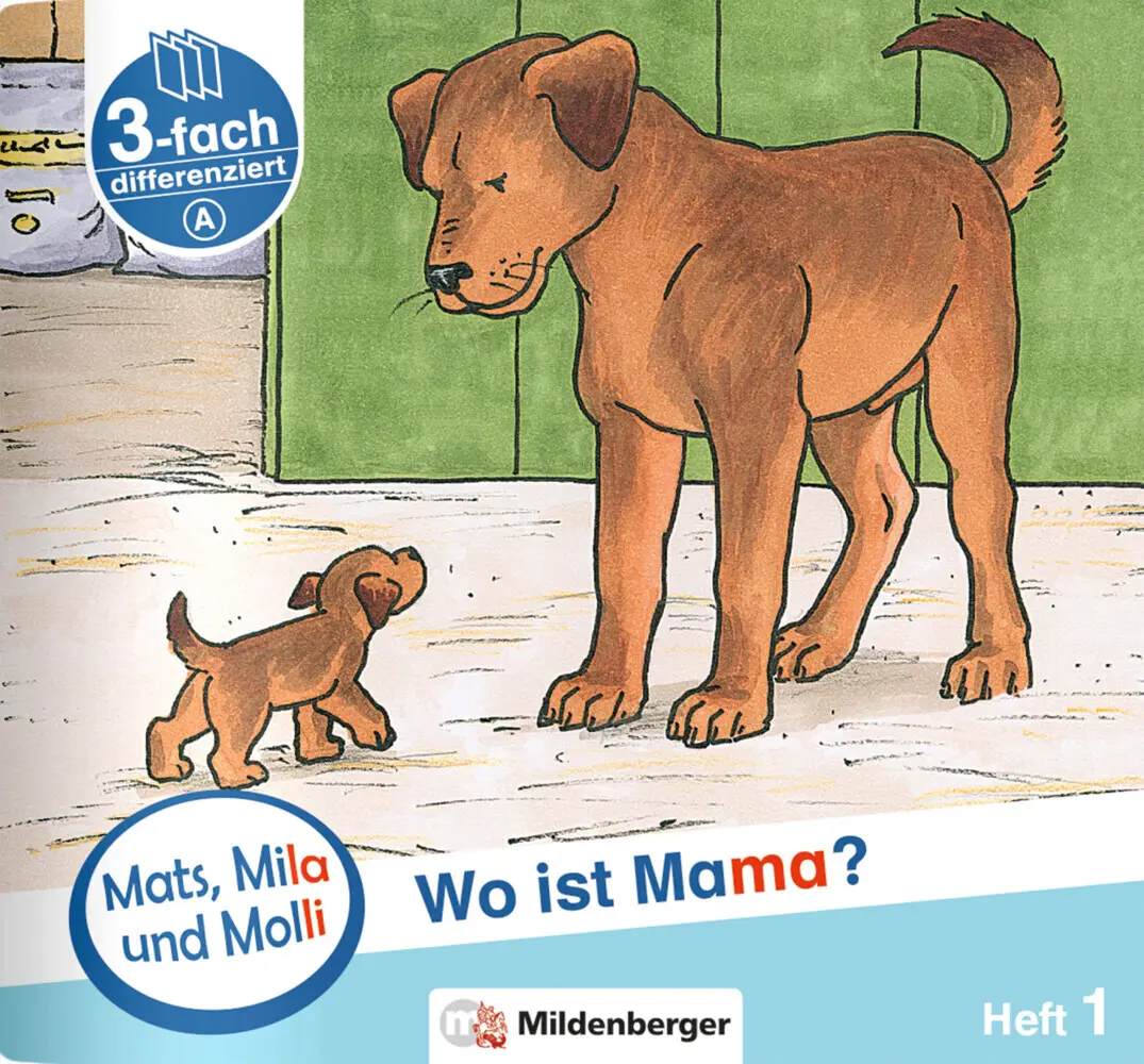 Cover: 9783619019113 | Mats, Mila und Molly - Wo ist Mama? - Schwierigkeitsstufe A. H.1