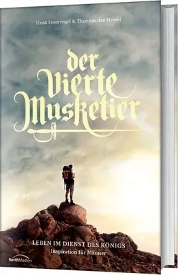 Cover: 9783865919113 | Der vierte Musketier | Leben im Dienst des Königs | Heuvel (u. a.)