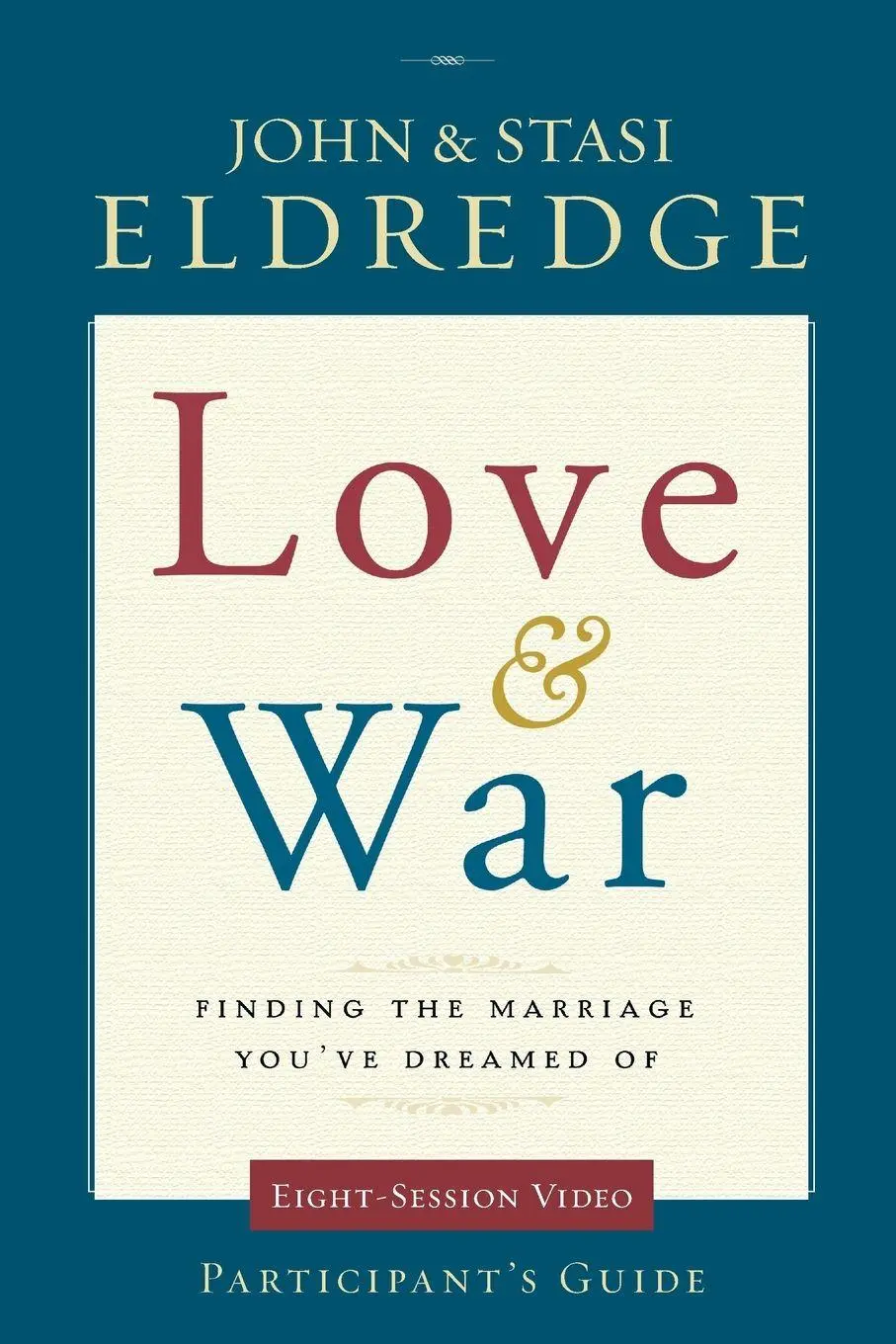 Cover: 9780310329213 | The Love and War Participant's Guide | John Eldredge (u. a.) | Buch