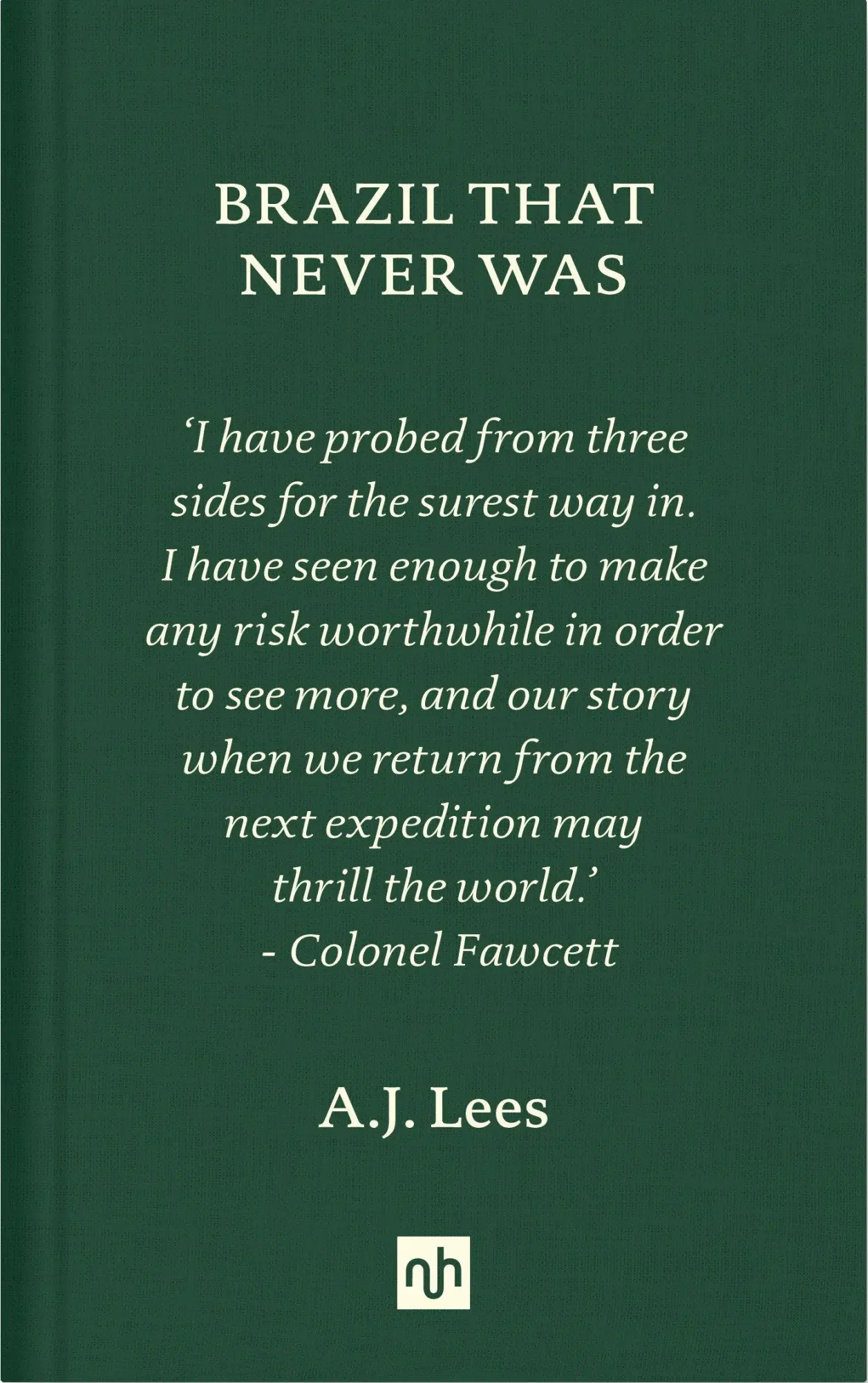 Cover: 9781912559213 | Brazil That Never Was | A. J. Lees | Buch | Einband - fest (Hardcover)