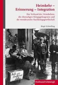 Cover: 9783506769213 | Heimkehr, Erinnerung, Integration | Schwelling | Buch | 326 S. | 2010