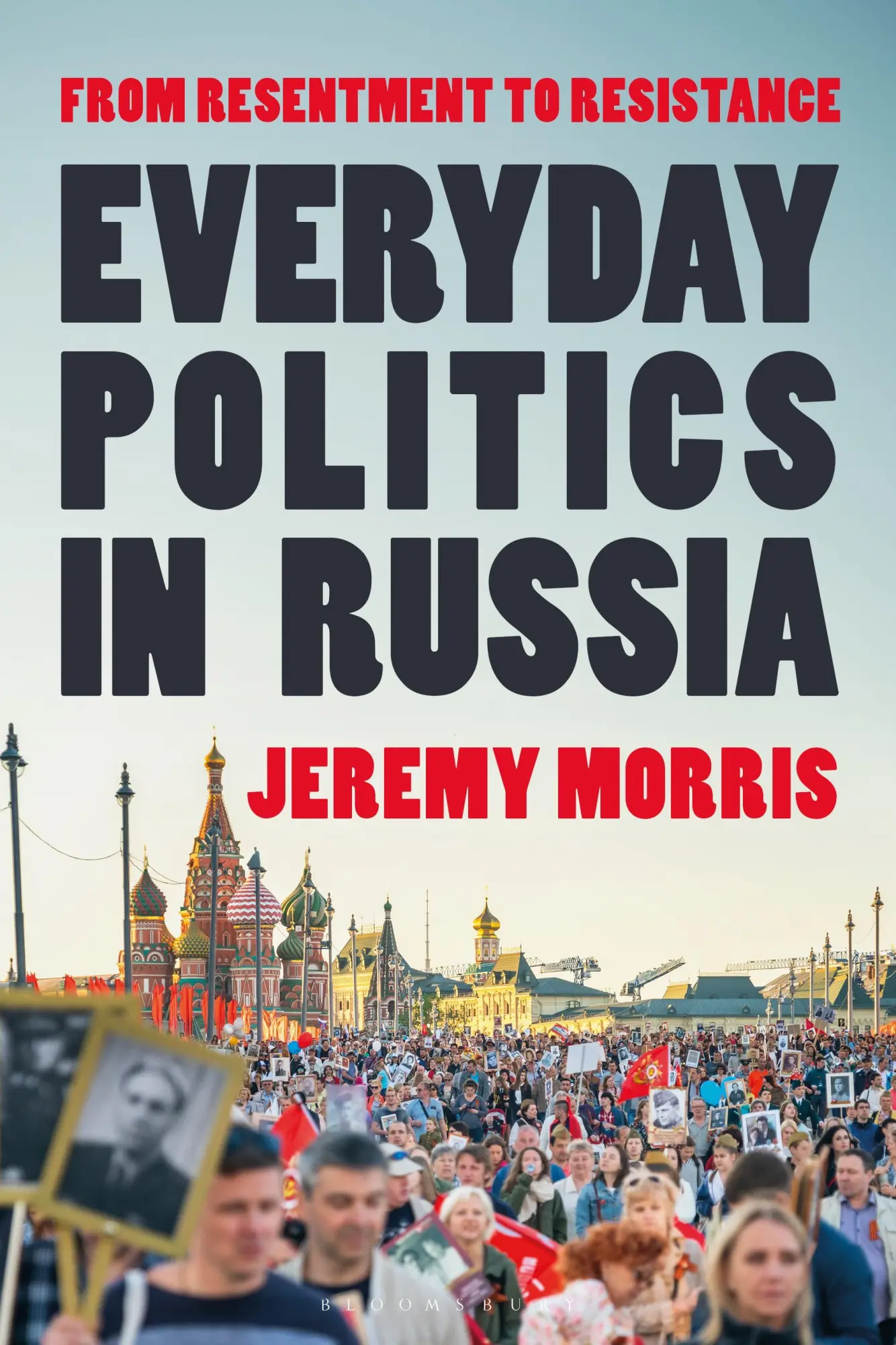 Cover: 9781350509313 | Everyday Politics in Russia | From Resentment to Resistance | Morris