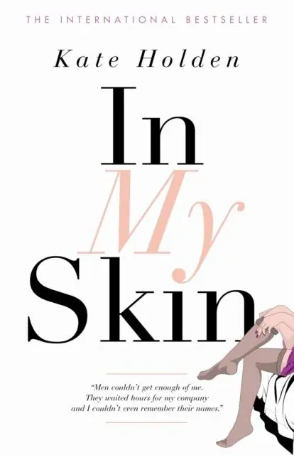 Cover: 9781841959313 | In My Skin | Kate Holden | Taschenbuch | Kartoniert / Broschiert