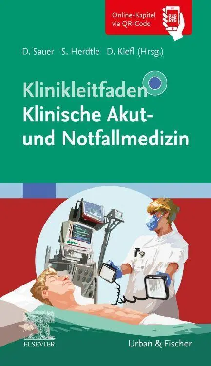Cover: 9783437219313 | Klinikleitfaden Klinische Akut- und Notfallmedizin | Sauer (u. a.)