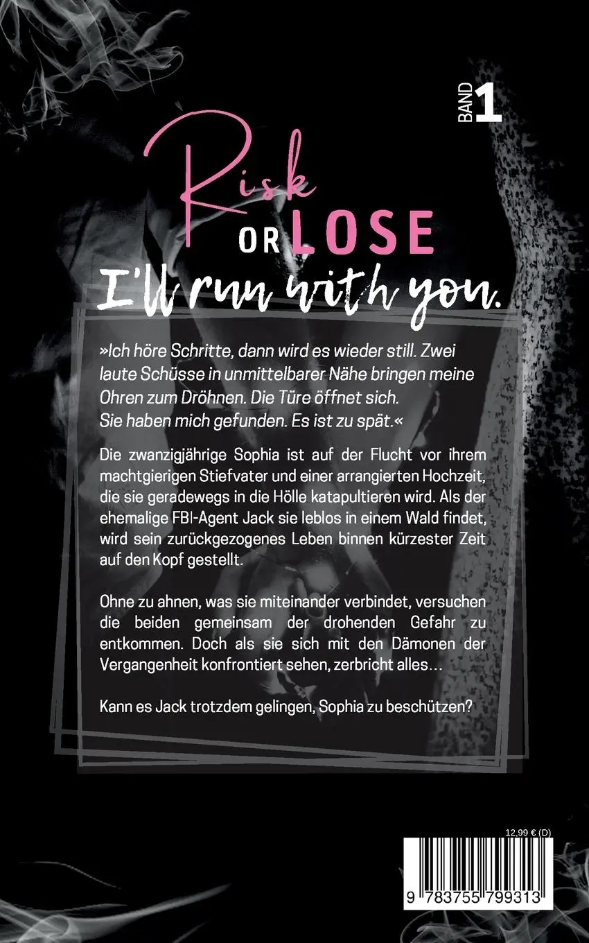 Rückseite: 9783755799313 | Risk or Lose | I'll run with you. | Elaine J. Garnet | Taschenbuch