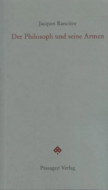 Cover: 9783851659313 | Der Philosoph und seine Armen | Jacques Rancière | Taschenbuch | 2010