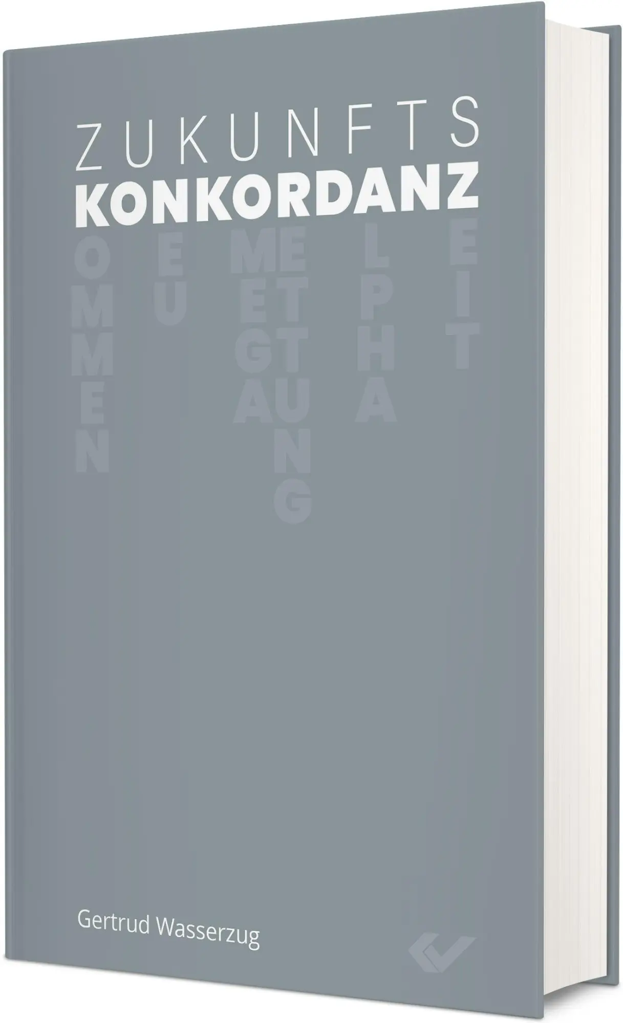 Cover: 9783863539313 | Zukunftskonkordanz | Gertrud Wasserzug | Buch | 336 S. | Deutsch