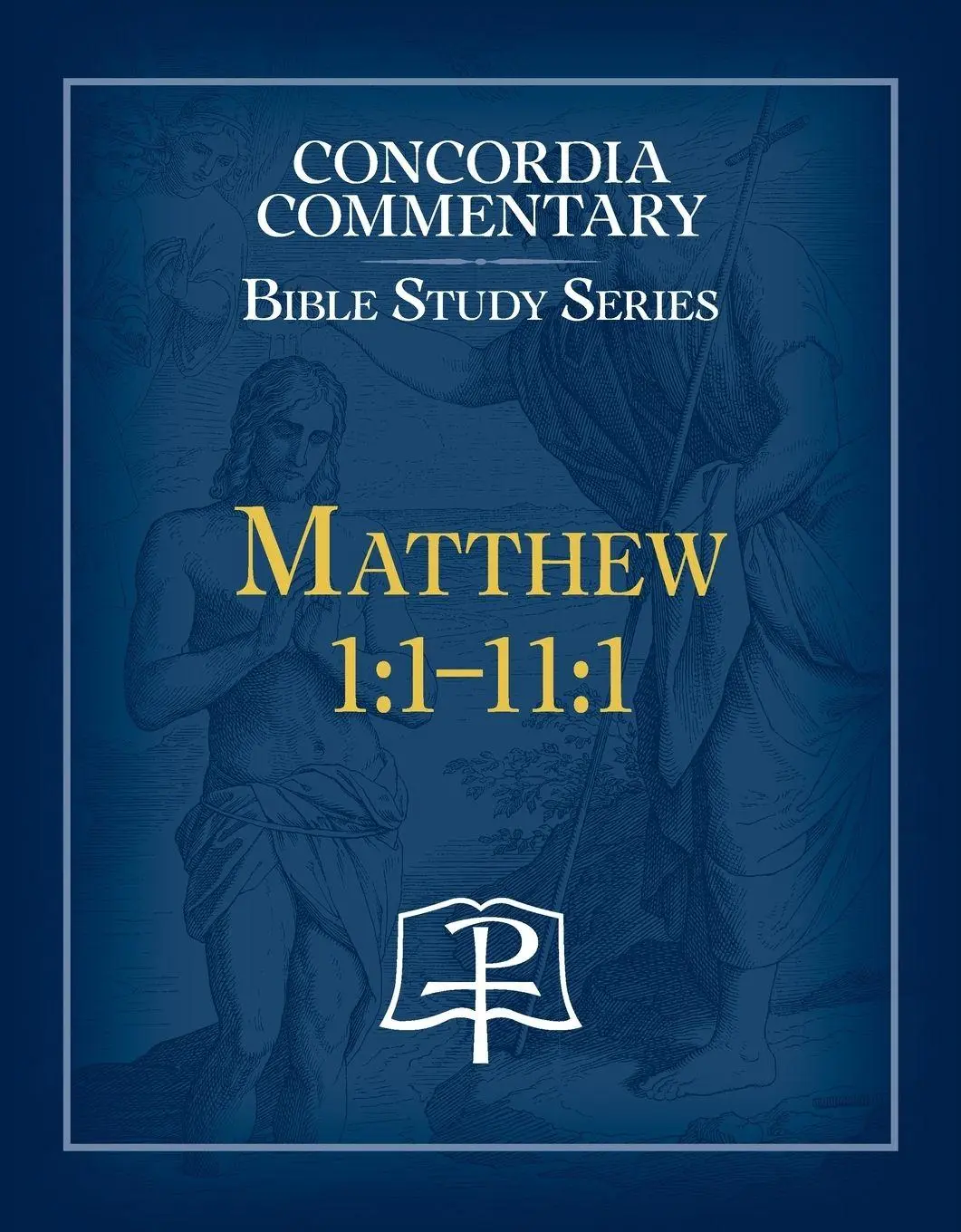 Cover: 9780758679413 | Matthew 1 | 1 - 11:1 - Concordia Commentary Bible Study Series | House