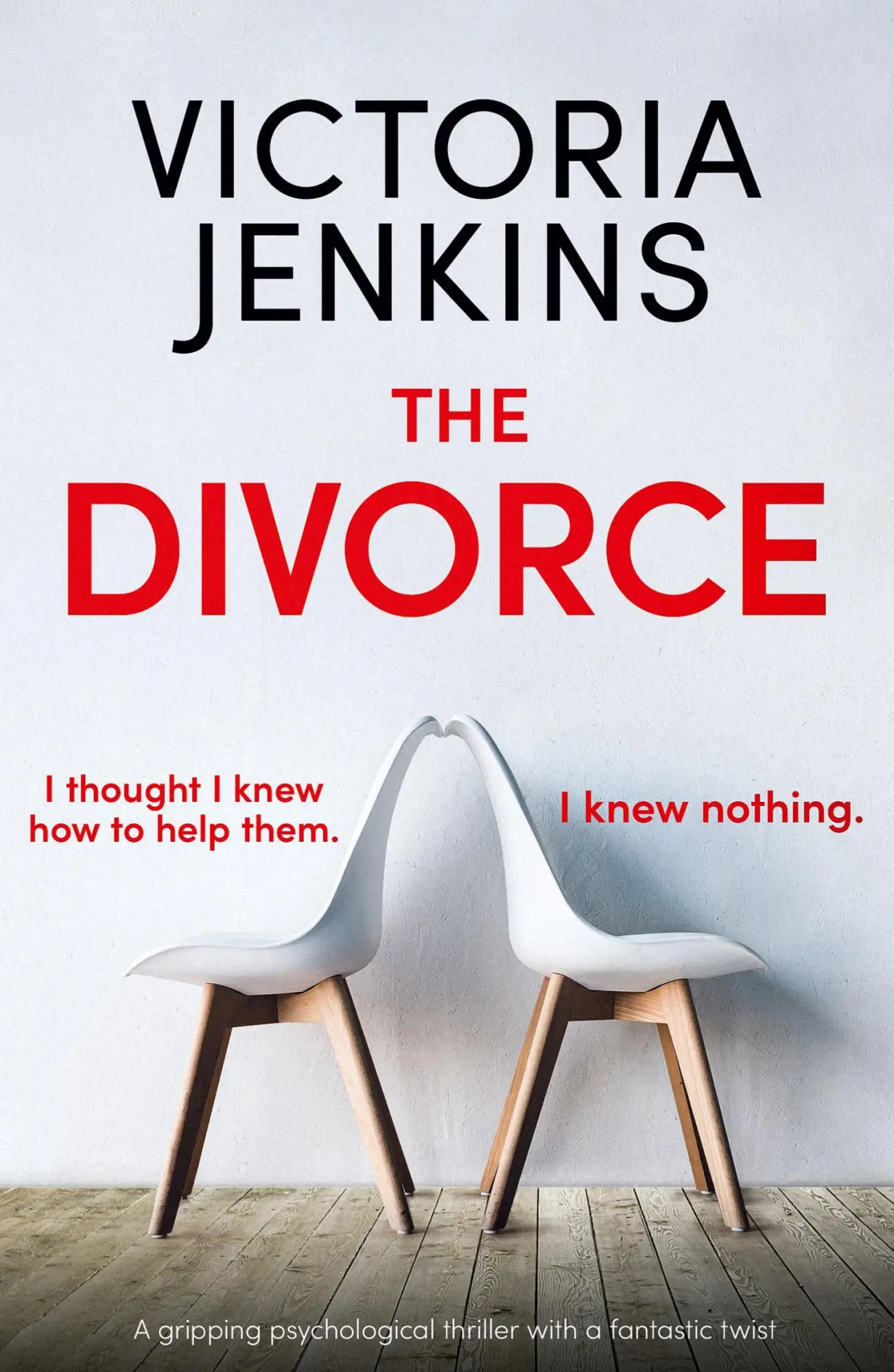 Cover: 9781786819413 | The Divorce | A gripping psychological thriller with a fantastic twist