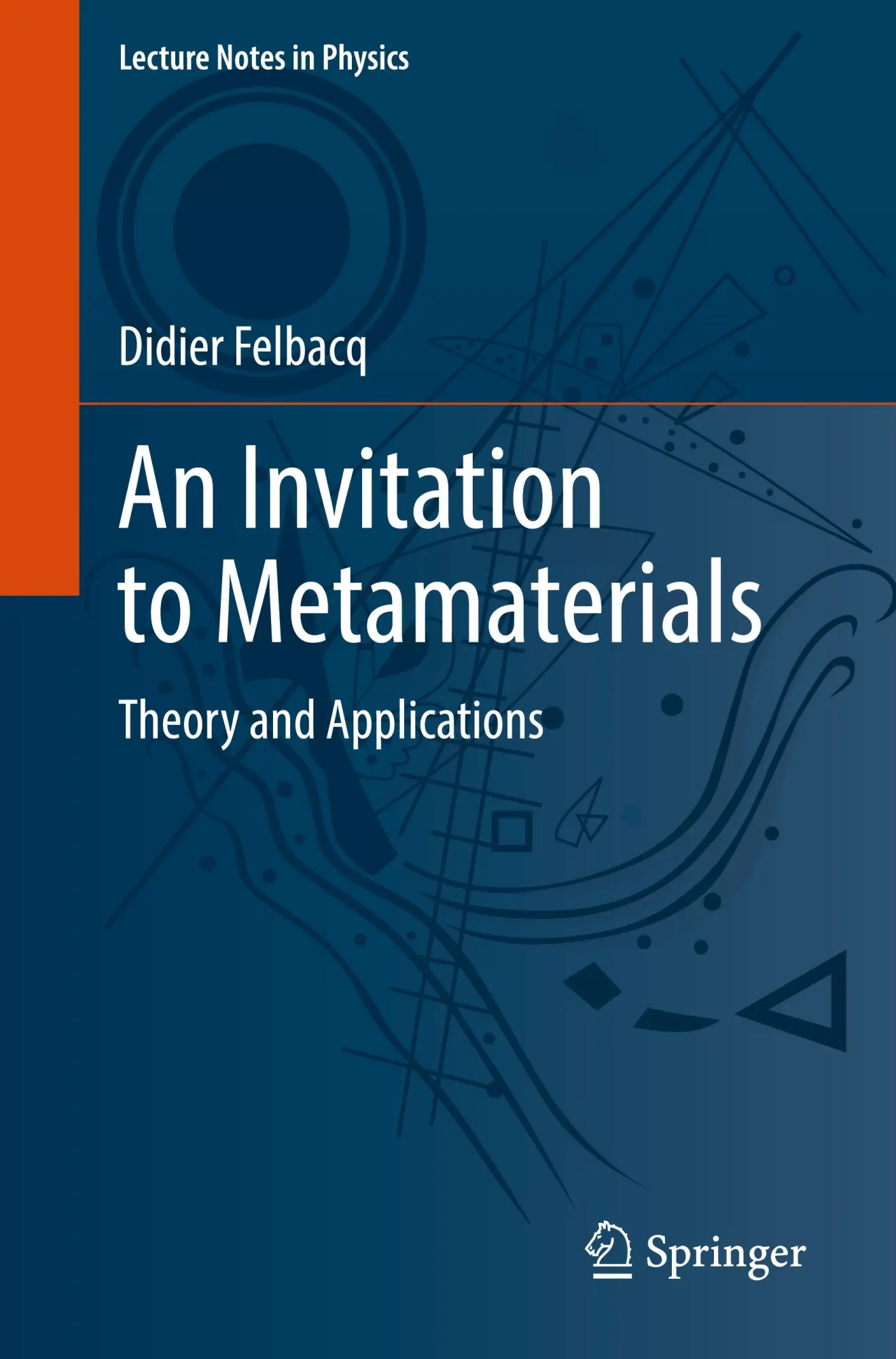 Cover: 9783031829413 | An Invitation to Metamaterials | Theory and Applications | Felbacq
