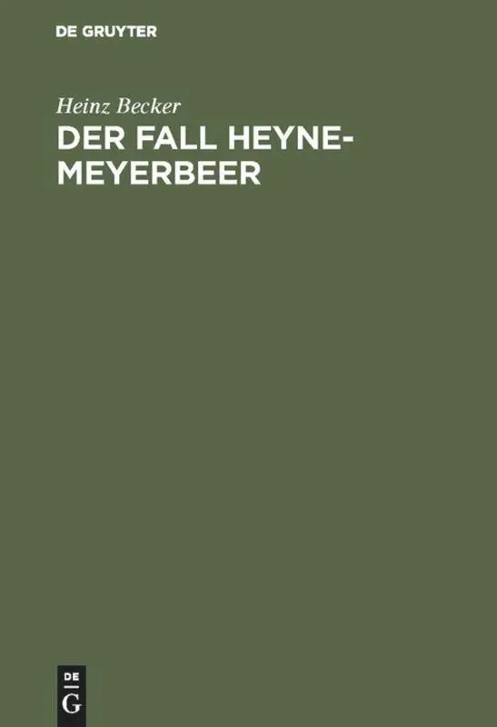 Cover: 9783110029413 | Der Fall Heyne-Meyerbeer | Heinz Becker | Buch | 149 S. | Deutsch