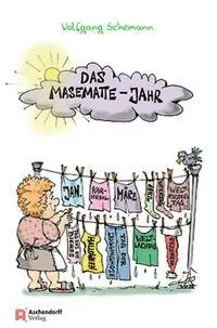 Cover: 9783402249413 | Das Masematte-Jahr | Wolfgang Schemann | Taschenbuch | 105 S. | 2022