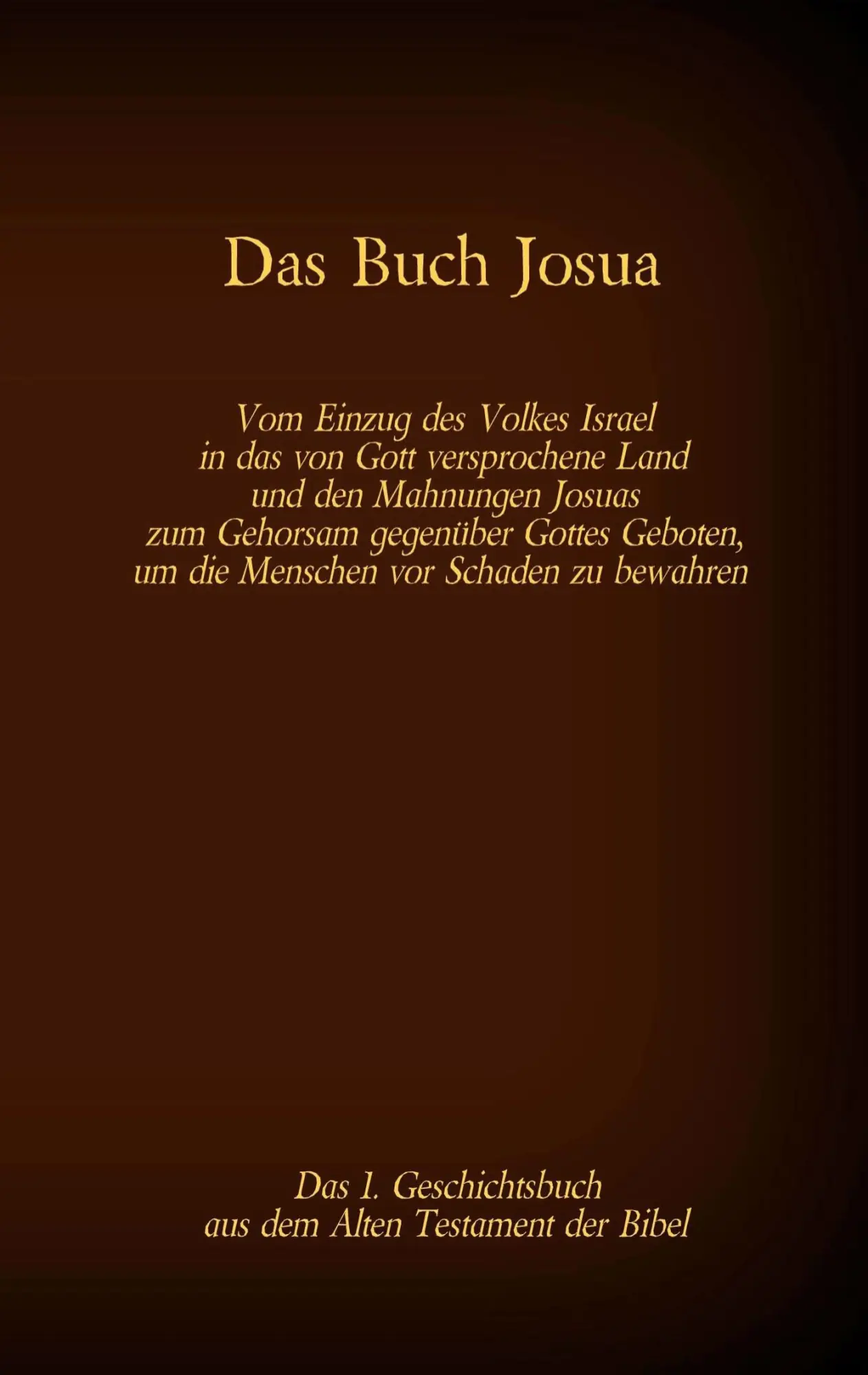 Cover: 9783740769413 | Das Buch Josua, das 1. Geschichtsbuch aus dem Alten Testament der...