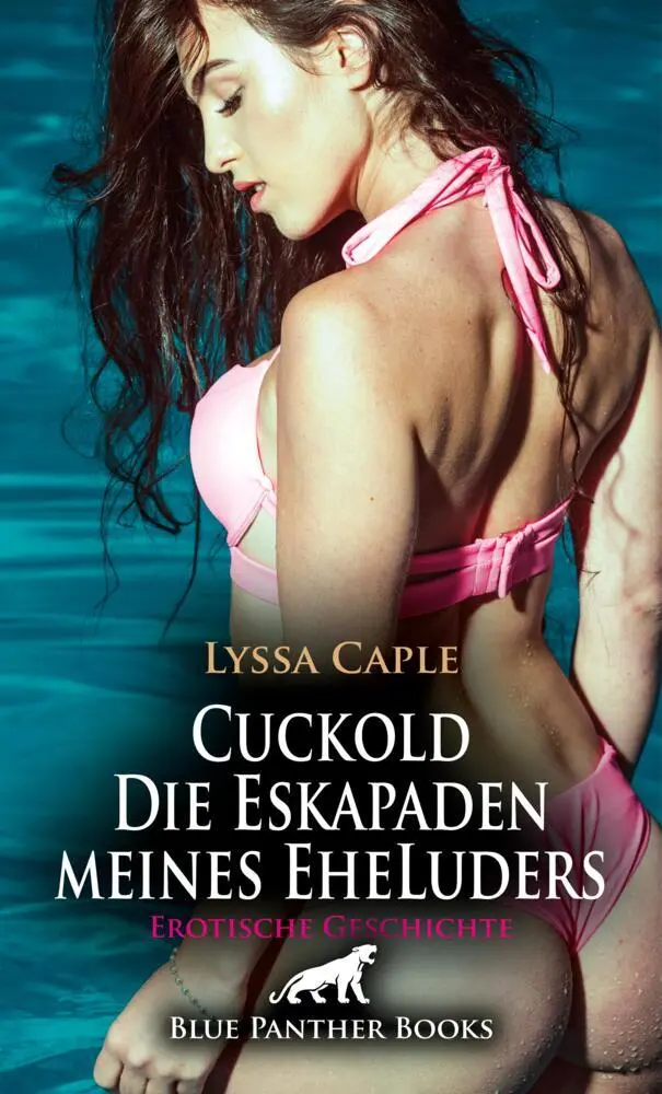 Cover: 9783759059413 | Cuckold - Die Eskapaden meines EheLuders Erotische Geschichte | Caple