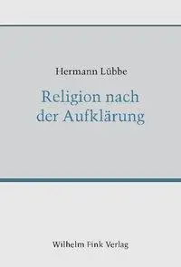 Cover: 9783770539413 | Religion nach der Aufklärung | Hermann Lübbe | Buch | 336 S. | Deutsch