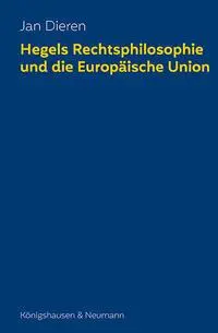 Cover: 9783826069413 | Hegels Rechtsphilosophie und die Europäische Union | Jan Dieren | Buch