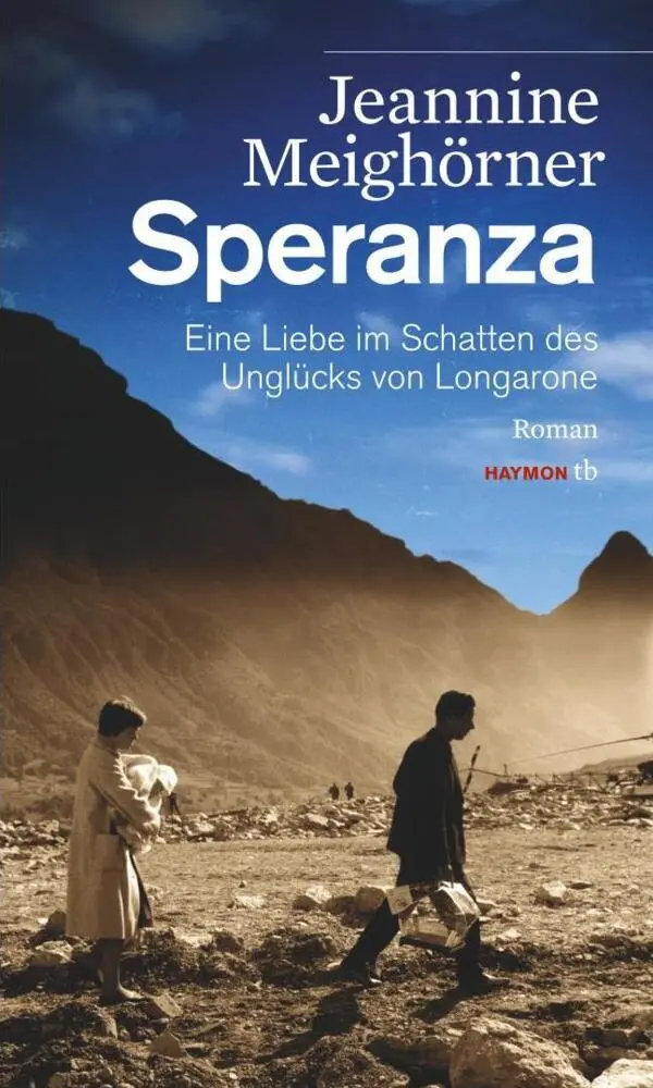Cover: 9783852189413 | Speranza | Eine Liebe im Schatten des Unglücks von Longarone. Roman