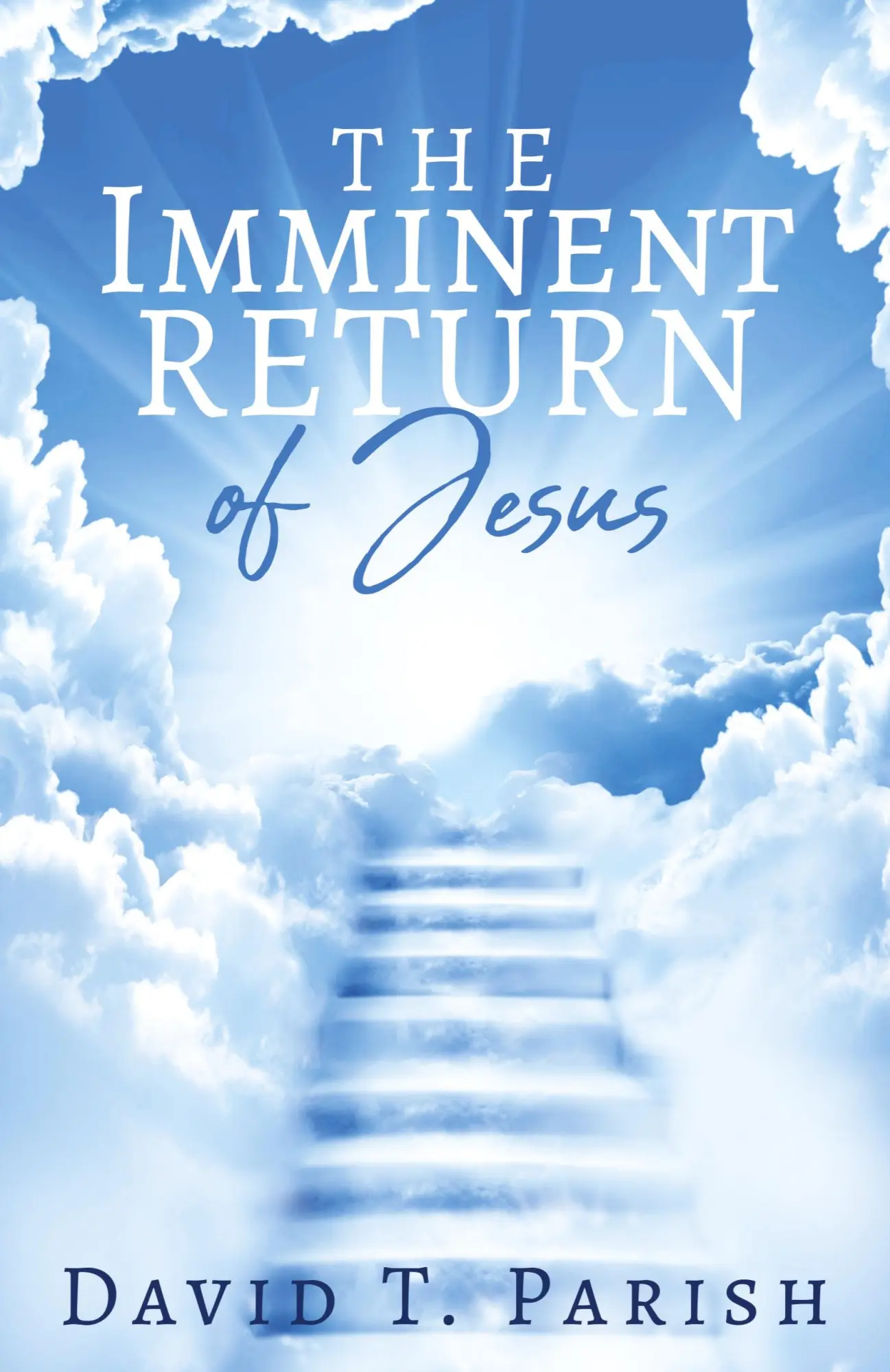 Cover: 9798893339413 | The Imminent Return of Jesus | David T. Parish | Taschenbuch | 2024
