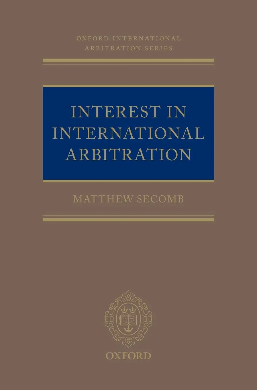 Cover: 9780198779513 | Interest in Internat Arbit Oials | Ncs C | Secomb | Buch | Gebunden
