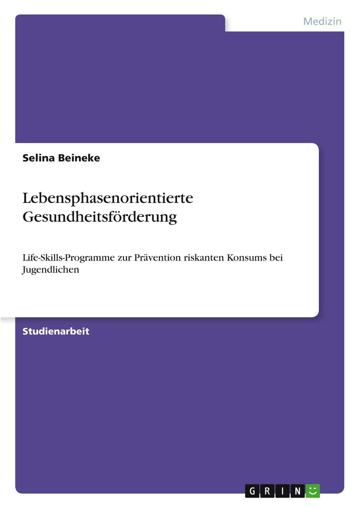 Cover: 9783389169513 | Lebensphasenorientierte Gesundheitsförderung | Selina Beineke | Buch
