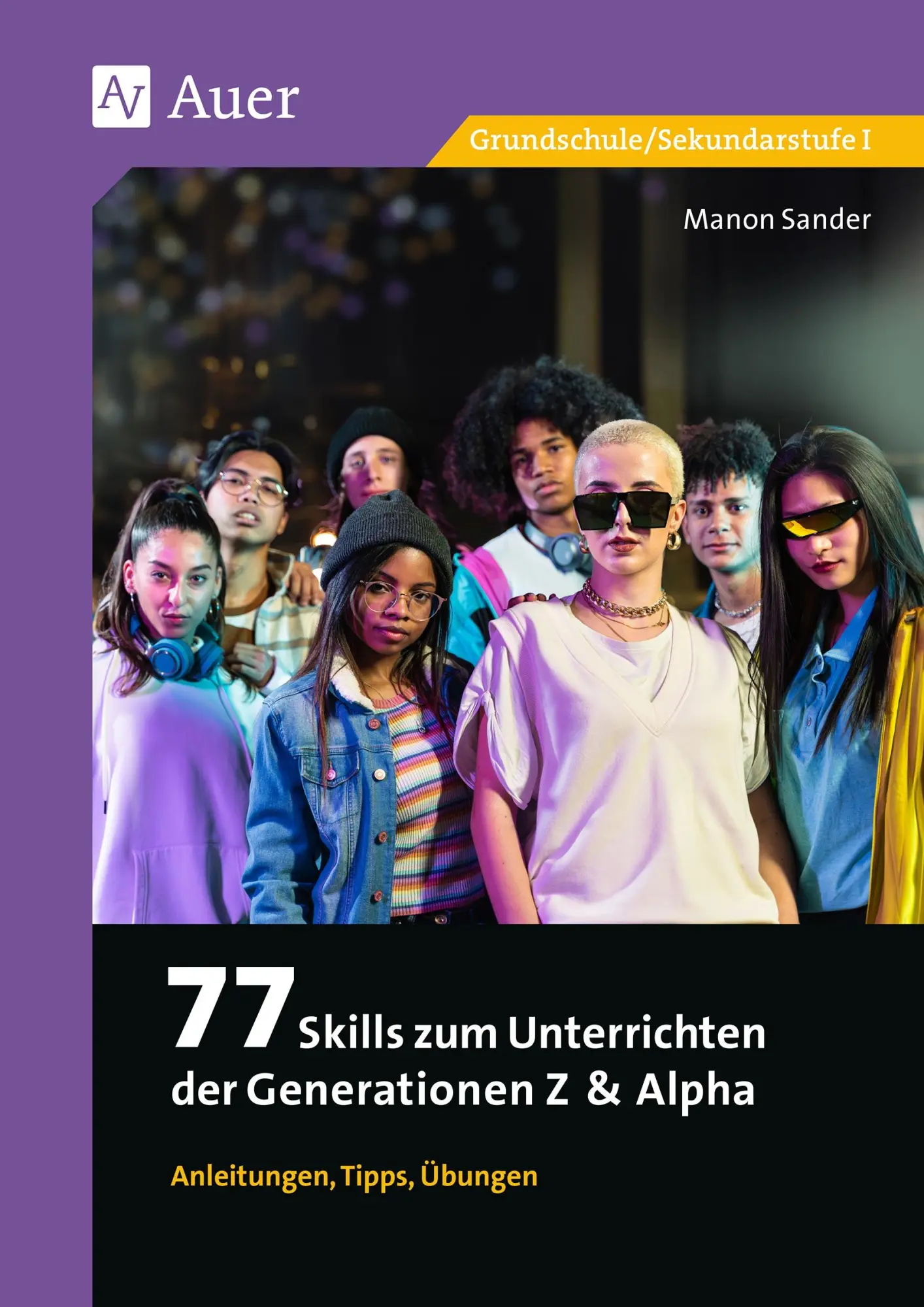 Cover: 9783403089513 | 77 Skills zum Unterrichten der Gen Z &amp; Alpha | Manon Sander | 72 S.