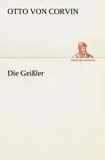Cover: 9783842419513 | Die Geißler | Otto Von Corvin | Taschenbuch | Paperback | 308 S.