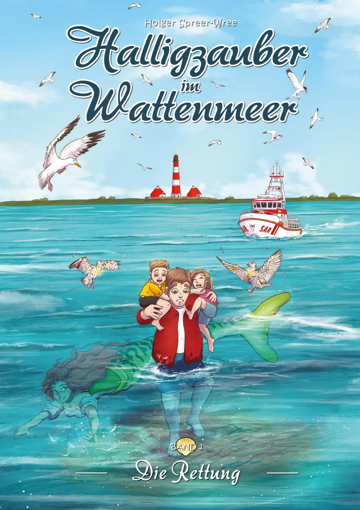 Cover: 9783982629513 | Halligzauber im Wattenmeer 2 | Die Rettung | Holger Spreer-Wree | Buch