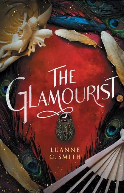 Cover: 9781542019613 | The Glamourist | Luanne G Smith | Taschenbuch | Englisch | 2020