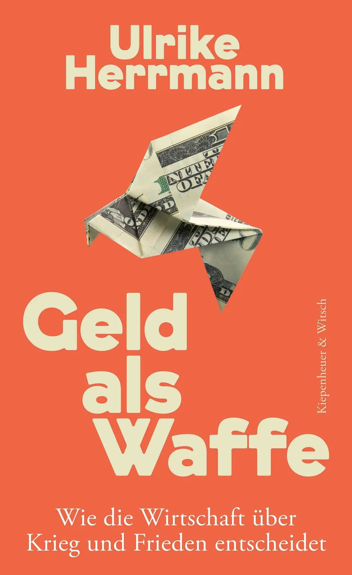 Cover: 9783462009613 | Geld als Waffe | Ulrike Herrmann | Buch | 336 S. | Deutsch | 2026
