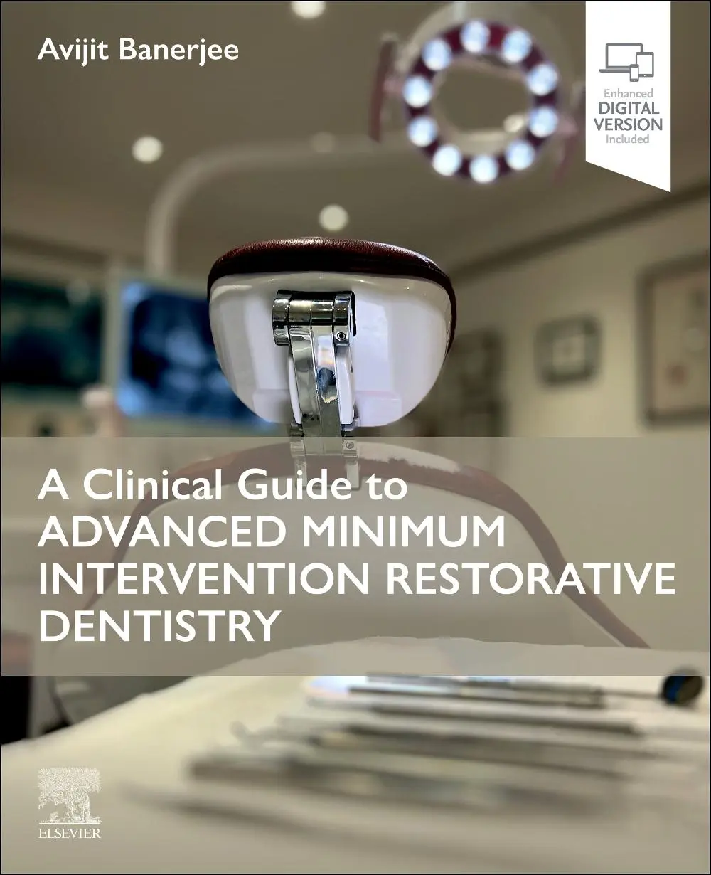 Cover: 9780443109713 | A Clinical Guide to Advanced Minimum Intervention Restorative...