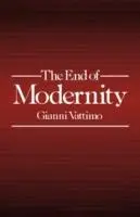 Cover: 9780745609713 | The End of Modernity – Nihilism and Hermeneutics in Post–modern...