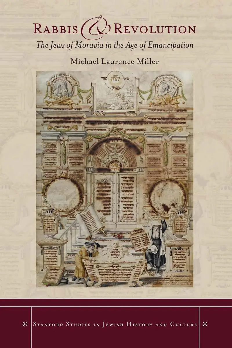Cover: 9780804799713 | Rabbis and Revolution | The Jews of Moravia in the Age of Emancipation