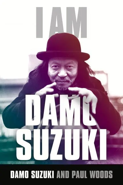 Cover: 9781783059713 | I Am Damo Suzuki | Damo Suzuki | Buch | Kartoniert / Broschiert | 2019