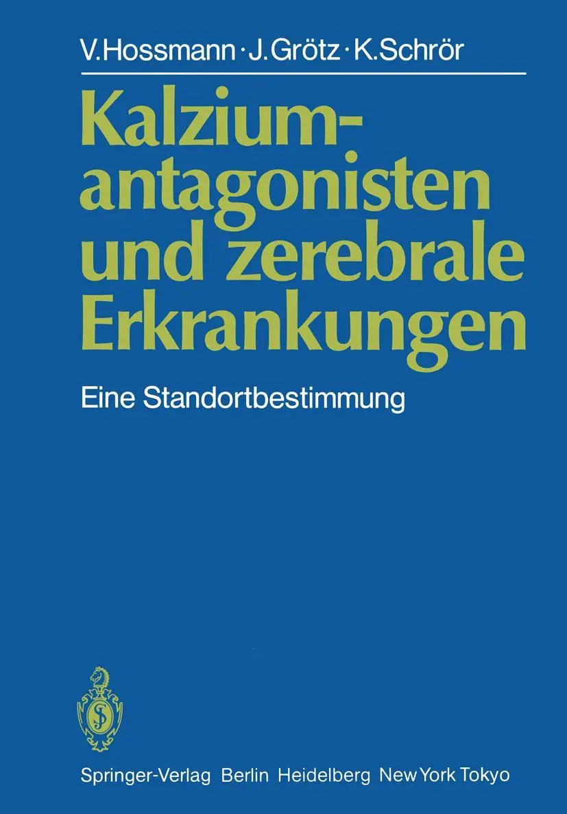 Cover: 9783540139713 | Kalziumantagonisten und zerebrale Erkrankungen | V. Hossmann (u. a.)