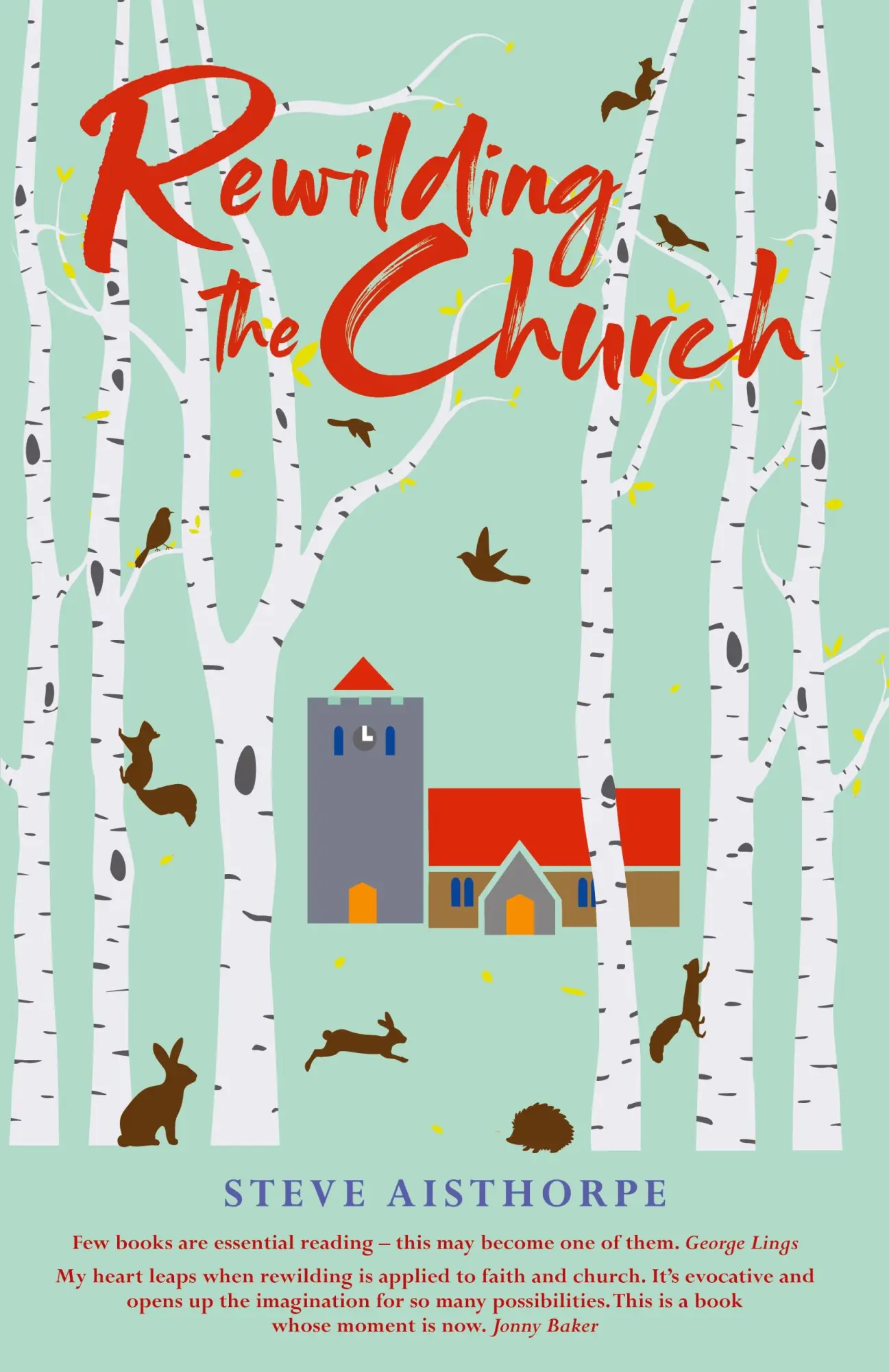 Cover: 9780715209813 | Rewilding the Church | Steve Aisthorpe | Taschenbuch | Englisch | 2020