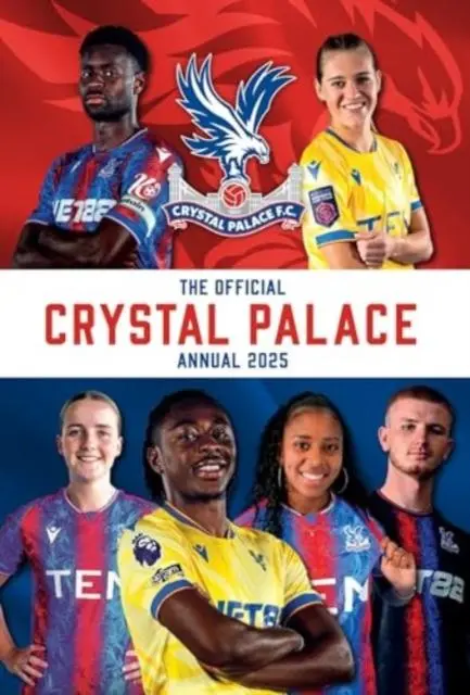 Cover: 9781915879813 | Official Crystal Palace FC Annual 2025 | Grange | Buch | Englisch