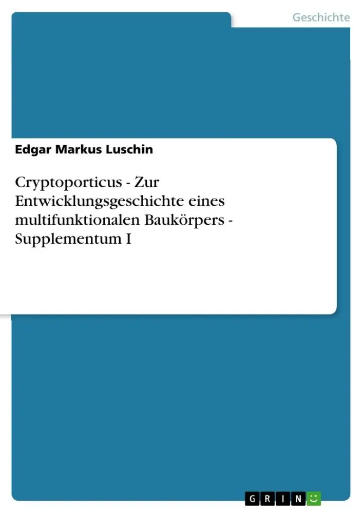 Cover: 9783640979813 | Cryptoporticus - Zur Entwicklungsgeschichte eines multifunktionalen...
