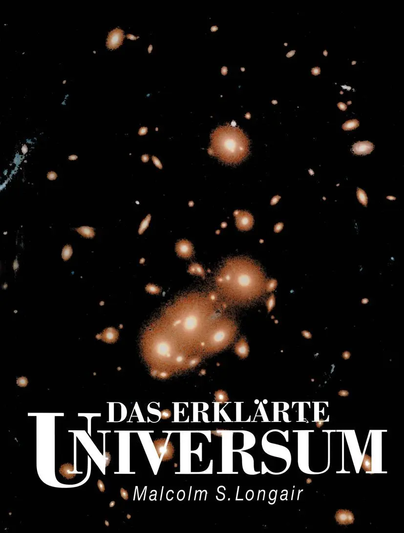 Cover: 9783642719813 | Das erklärte Universum | Malcolm S. Longair | Taschenbuch | x | 2011