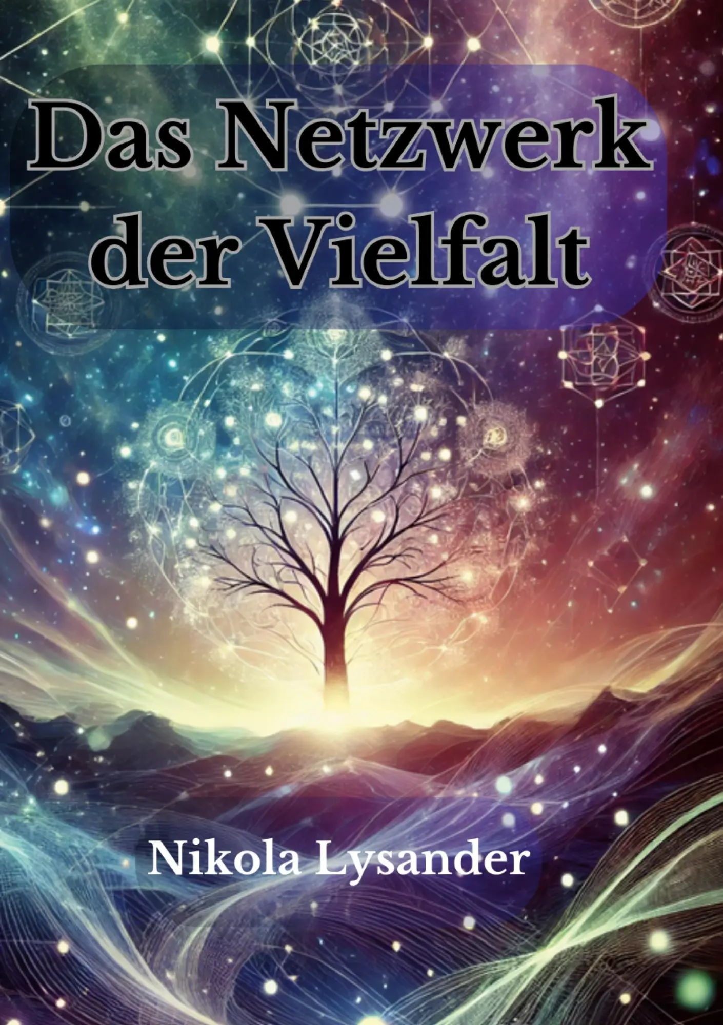 Cover: 9783769399813 | Das Netzwerk der Vielfalt | Nikola Lysander | Taschenbuch | 448 S.