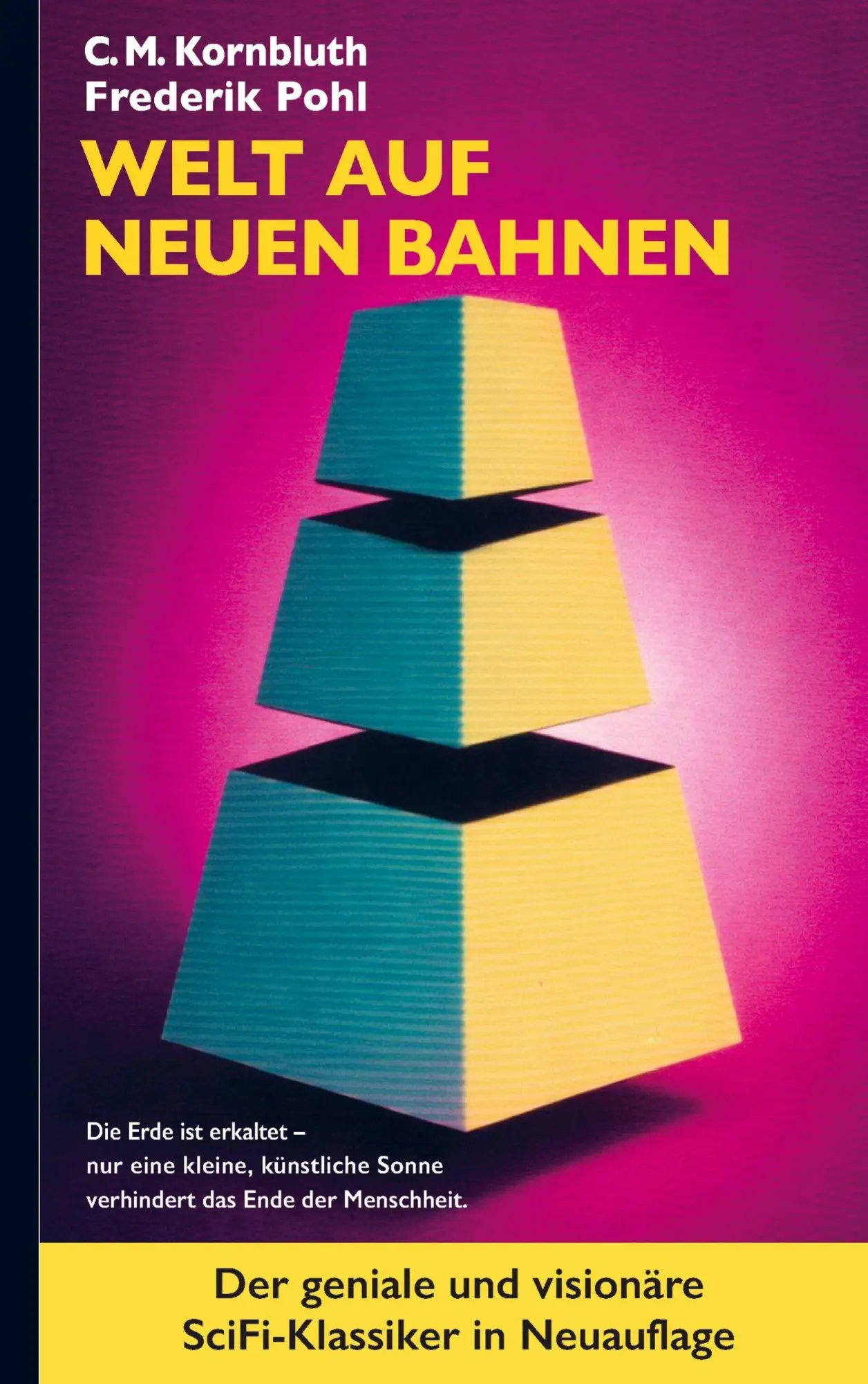 Cover: 9789465389813 | Welt auf neuen Bahnen | Frederik Pohl C. M. Kornbluth | Taschenbuch