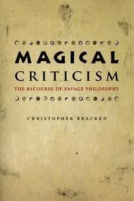 Cover: 9780226069913 | MAGICAL CRITICISM | Christopher Bracken | Taschenbuch | Englisch