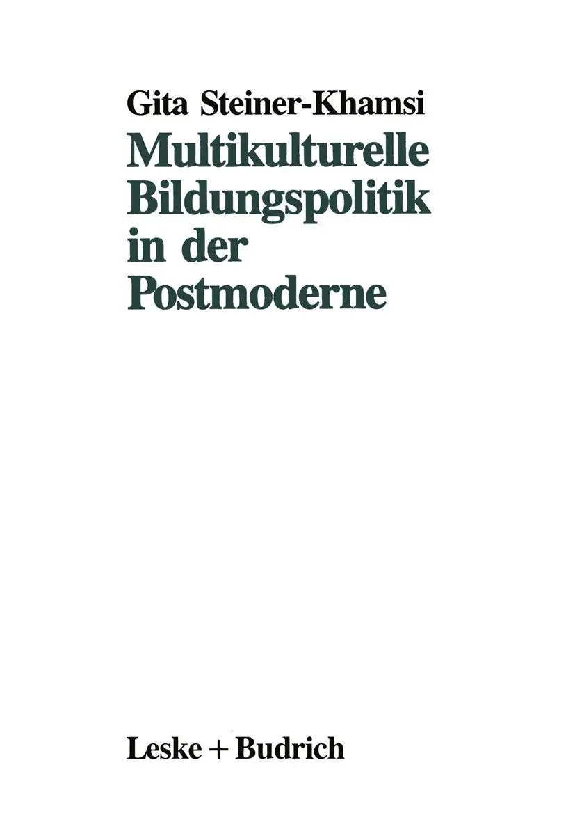 Cover: 9783810009913 | Multikulturelle Bildungspolitik in der Postmoderne | Steiner-Khamsi