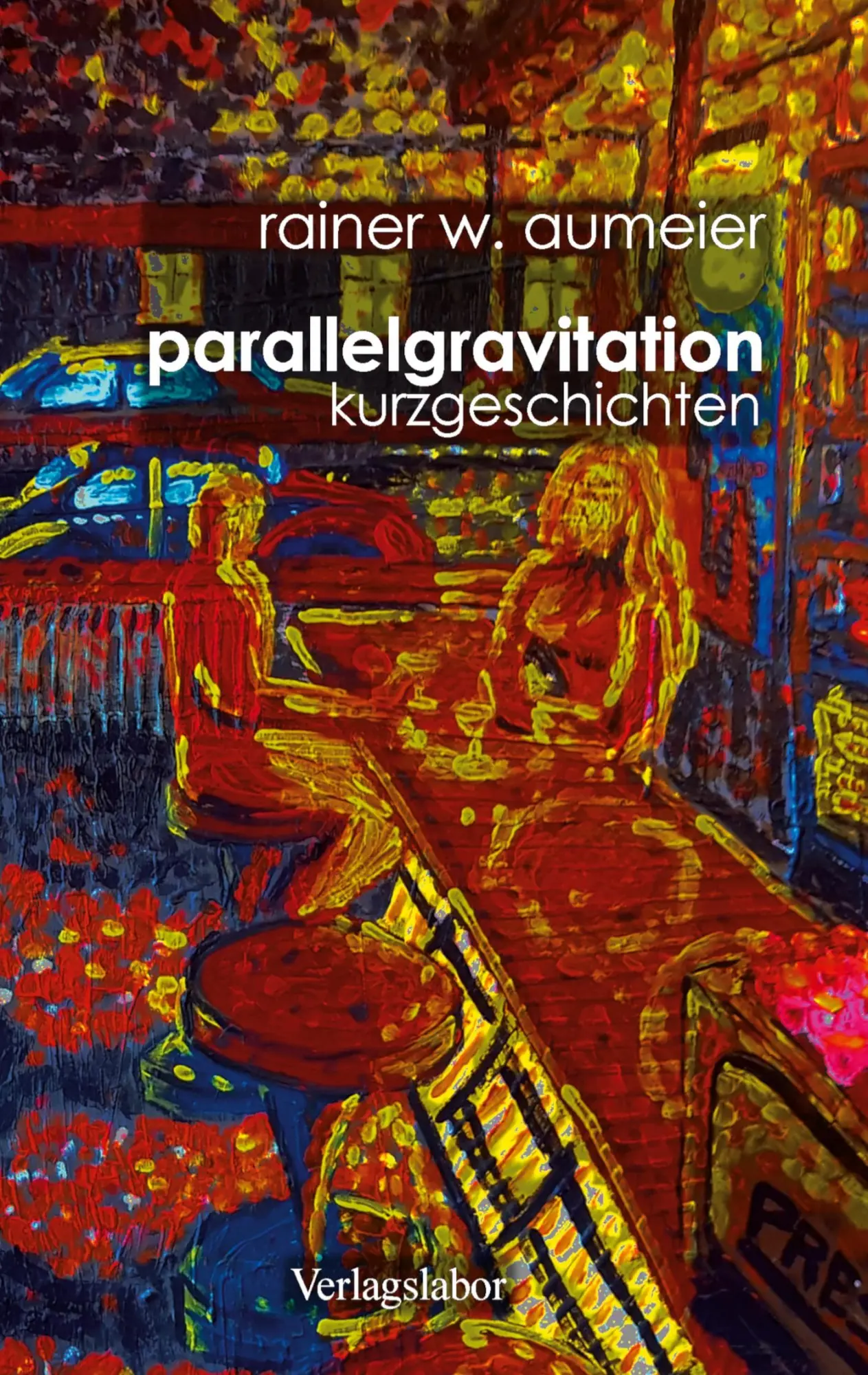 Cover: 9783988939913 | parallelgravitation | kurzgeschichten | Rainer W. Aumeier | Buch